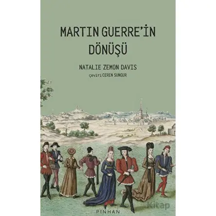 Martin Guerrein Dönüşü - Natalie Zemon Davis - Pinhan Yayıncılık