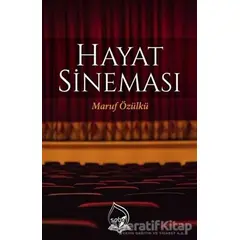 Hayat Sineması - Maruf Özülkü - Sebe Yayınları