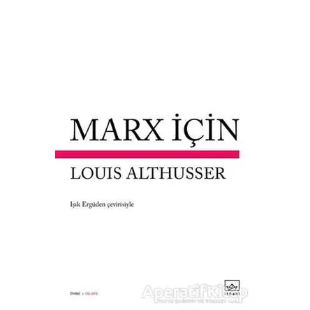 Marx İçin - Louis Althusser - İthaki Yayınları