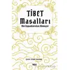 Tibet Masalları - Kolektif - Gece Kitaplığı