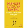 Prenses Kaguya Masalı - Kolektif - Ketebe Yayınları