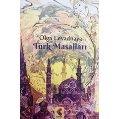 Türk Masalları - Olga Levadnaya - Klaros Yayınları