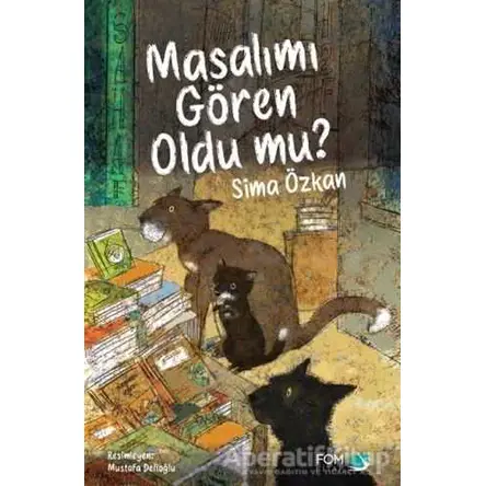 Masalımı Gören Oldu mu? - Sima Özkan - FOM Kitap