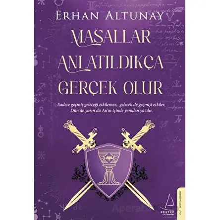 Masallar Anlatıldıkça Gerçek Olur - Erhan Altunay - Destek Yayınları