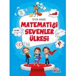 Matematiği Sevenler Ülkesi - Feyza Binbir - Hayat Okul Yayınları