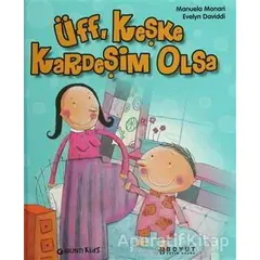 Üff, Keşke Kardeşim Olsa - Manuela Monari - Boyut Yayın Grubu