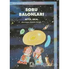 Soru Balonları - Aytül Akal - Uçanbalık Yayıncılık