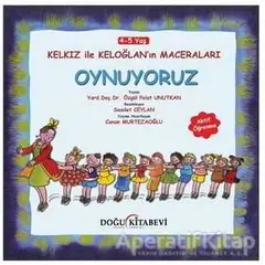 Kelkız ile Keloğlan’ın Maceraları - Oynuyoruz - Özgül Polat Unutkan - Doğu Kitabevi