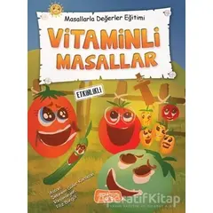 Vitaminli Masallar - Masallarla Değerler Eğitimi - Şebnem Güler Karacan - Yediveren Çocuk