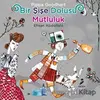 Bir Şişe Dolusu Mutluluk - Pippa Goodhard - Arden Yayınları