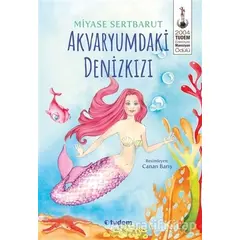 Akvaryumdaki Denizkızı - Miyase Sertbarut - Tudem Yayınları
