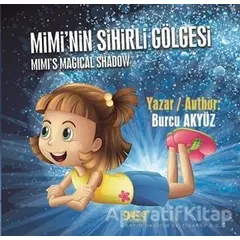 Miminin Sihirli Gölgesi - Burcu Akyüz - Gece Kitaplığı