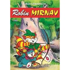 Mırnav 3: Robin Mırnav - Sinan Gürdağcık - Presstij Kitap