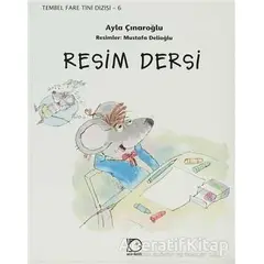 Resim Dersi - Ayla Çınaroğlu - Uçanbalık Yayıncılık