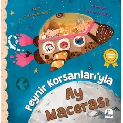 Peynir Korsanları’yla Ay Macerası - Clare Helen Welsh - İndigo Çocuk