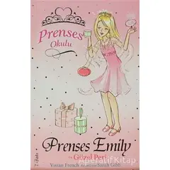 Prenses Okulu 6: Prenses Emily ve Güzel Peri - Vivian French - Doğan Egmont Yayıncılık