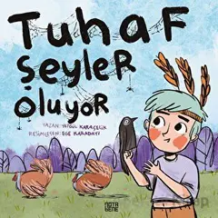 Tuhaf Şeyler Oluyor - Yetgül Karaçelik - Nota Bene Yayınları