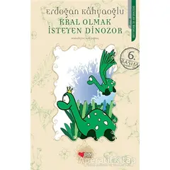 Kral Olmak İsteyen Dinozor - Erdoğan Kahyaoğlu - Can Çocuk Yayınları