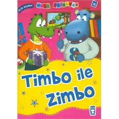 Timbo ile Zimbo - Nalan Aktaş Sönmez - Timaş Çocuk