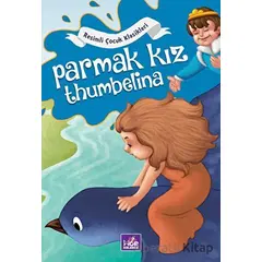 Resimli Çocuk Klasikleri - Parmak Kız Thumbelina - Kolektif - Mor Kelebek