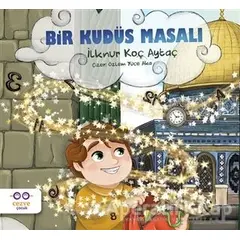 Bir Kudüs Masalı - İlknur Koç Aytaç - Cezve Çocuk