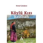 Köylü Kızı Kezban - Kemal Çalışkan - Sonçağ Yayınları
