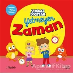 Yetmeyen Zaman - Sevimli Dostlar - Kolektif - Masalperest