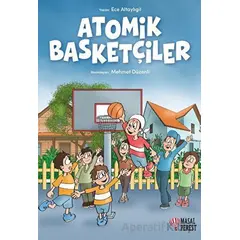 Atomik Basketçiler - Ece Altaylıgil - Masalperest