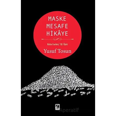 Maske Mesafe Hikaye - Yusuf Tosun - Çıra Yayınları