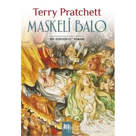 Disk Dünya 18: Maskeli Balo - Terry Pratchett - Delidolu