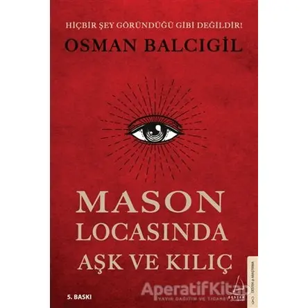 Mason Locasında Aşk ve Kılıç - Osman Balcıgil - Destek Yayınları