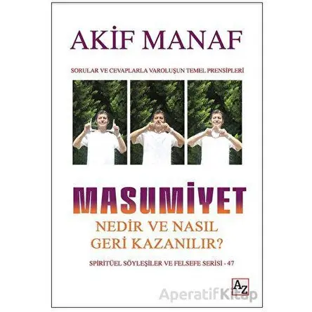 Masumiyet Nedir ve Nasıl Geri Kazanılır? - Akif Manaf - Az Kitap