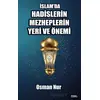 İslamda Hadislerin Mezheplerin Yeri ve Önemi - Osman Nur - Mat Kitap