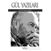 Gül Yazıları - Servet Somuncuoğlu - Matbuat Yayınları