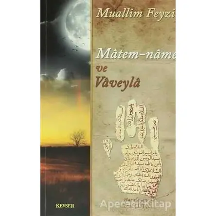 Matem-Name ve Vaveyla - Muallim Feyzi - Kevser Yayınları