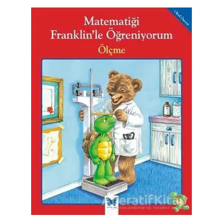 Matematiği Franklin’le Öğreniyorum: Ölçme - Rosemarie Shannon - Mavi Kelebek Yayınları