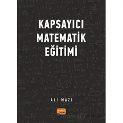 Kapsayıcı Matematik Eğitimi - Ali Mazı - Nobel Bilimsel Eserler