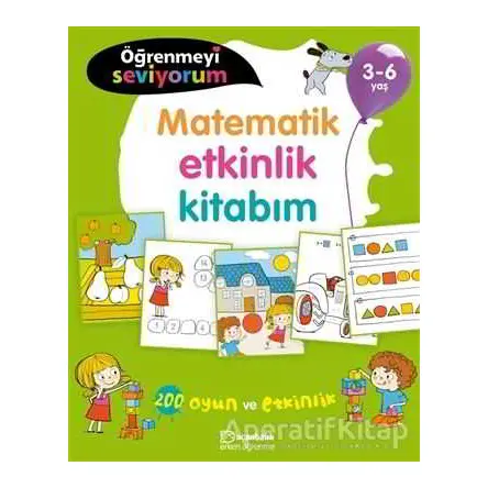 Matematik Etkinlik Kitabım - Öğrenmeyi Seviyorum 3-6 Yaş - Kolektif - Uçanbalık Yayıncılık