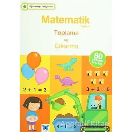 Matematik İlkokul Toplama ve Çıkarma - Kolektif - Mavi Kelebek Yayınları