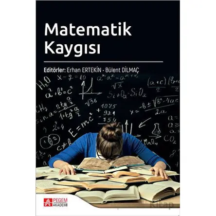 Matematik Kaygısı - Kolektif - Pegem Akademi Yayıncılık