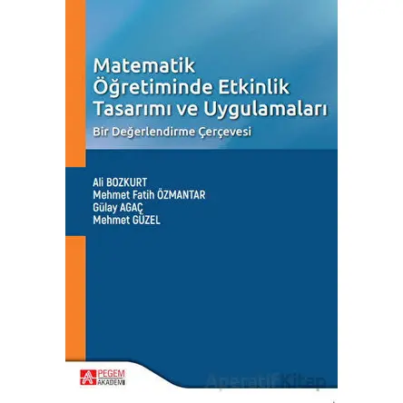 Matematik Öğretiminde Etkinlik Tasarımı ve Uygulamaları - Mehmet Güzel - Pegem Akademi Yayıncılık