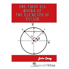 The First Six Books of the Elements of Euclid - John Casey - Platanus Publishing