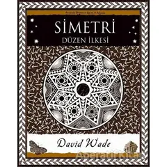 Simetri - Düzen İlkesi - David Wade - A7 Kitap
