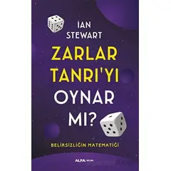 Zarlar Tanrı’yı Oynar Mı? - Ian Stewart - Alfa Yayınları