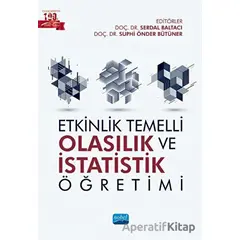 Etkinlik Temelli Olasılık ve İstatistik Öğretimi - Kolektif - Nobel Akademik Yayıncılık