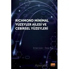 Richmond Minimal Yüzeyler Ailesi ve Cebirsel Yüzeyleri - Ömer Kişi - Nobel Bilimsel Eserler