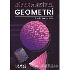 Diferansiyel Geometri - Bayram Şahin - Palme Yayıncılık