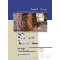 Ayrık Matematik ve Uygulamaları - Kenneth H. Rosen - Palme Yayıncılık