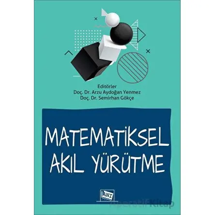 Matematiksel Akıl Yürütme - Kolektif - Anı Yayıncılık