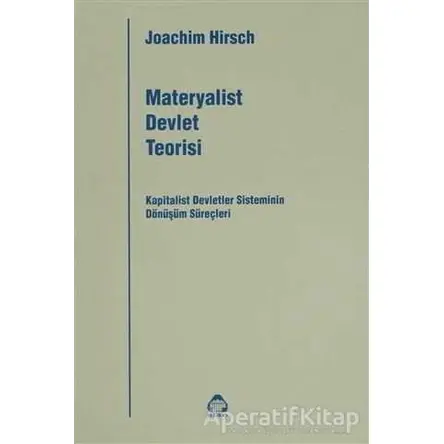 Materyalist Devlet Teorisi - Joachim Hirsch - Alan Yayıncılık